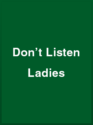 326011_dont-listen-ladies_playbill
