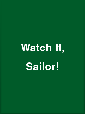 386211_watch-it-sailor_playbill