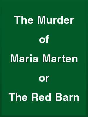 456411_the-murder-of-maria-marten-or-the-red-barn_playbill